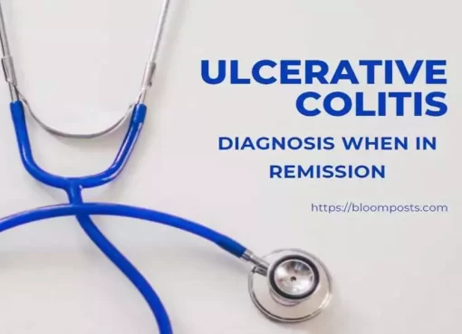 Ulcerative Colitis diagnosis when in remission